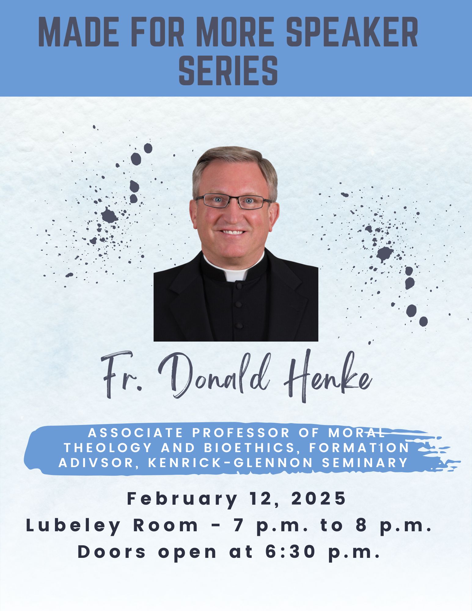 Made for More Speaker Series Fr. Donald Henke St. Louis Review